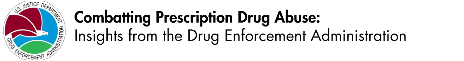 Combatting Prescription Drug Abuse: Insights from the Drug Enforcement Administration Banner